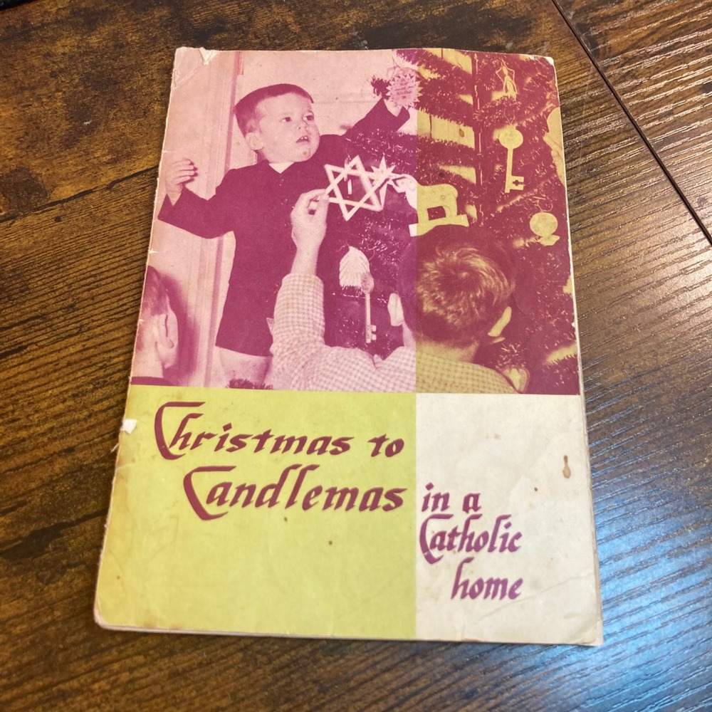 Christmas to Candlemas in a Catholic Home Helen McLoughlin Book Vtg 1950s